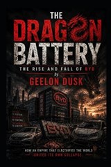 The Dragon Battery - Geelon Dusk - 9798196329883