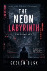 The Neon Labyrinth - Geelon Dusk - 9798196334672