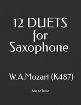 12 DUETS for Saxophone (Altos or Tenors) - Ff Music Publications - 9798196337826