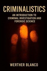 Criminalistics - Werther Blanco - 9798196351501