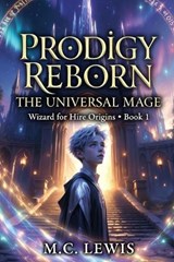 Prodigy Reborn - M C Lewis - 9798196364235