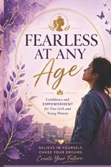 Fearless at Any Age - Shubhi Saxena - 9798196371967