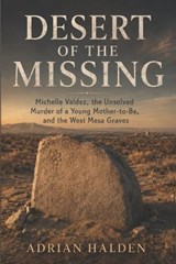 Desert of the Missing - Adrian Halden - 9798196400179
