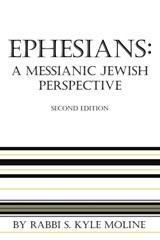 Ephesians - Rabbi S Kyle Moline - 9798196440977