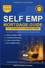 Self-Employed Mortgage Loans - Winslow Homes Publishing - 9798196477508