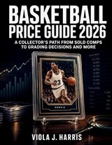 Basketball Price Guide 2026 - Viola J Harris - 9798196486692