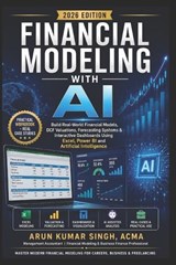 Financial Modeling with AI - Arun Kumar Singh - 9798196487736
