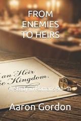 From Enemies to Heirs - Aaron Gordon - 9798196491504