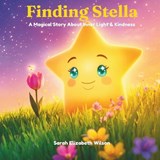 Finding Stella - Sarah Elizabeth Wilson - 9798196493539