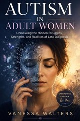 Autism in Adult Women - Vanessa Walters - 9798196498527