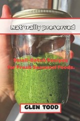 Naturally Preserved - Glen Todd - 9798196506420