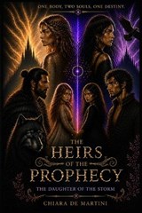 Heirs of the Prophecy - Chiara De Martini - 9798196508011