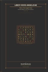 Liber Vocis Angelicae - David MacKenzie - 9798196524165