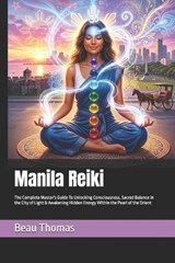 Manila Reiki - Beau James Thomas - 9798196533075