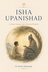 Isha Upanishad - Partha Majumdar - 9798196550331
