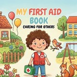 My First Aid Book - Diana Steele - 9798196559563