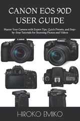 Canon EOS 90d User Guide - Hiroko Emiko - 9798196566219