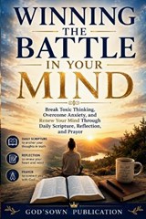 Winning the Battle in Your Mind - God'sown Publication - 9798196592904