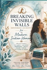 Breaking Invisible Walls - Shubhi Saxena - 9798196600067