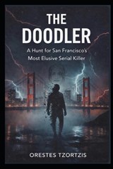 The Doodler - Orestes Tzortzis - 9798196616525