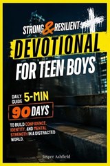 STRONG & RESILIENT Daily Devotional for Teen Boys - Jasper Ashfield - 9798196624063