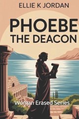 Phoebe the Deacon - Ellie K Jordan - 9798196636349