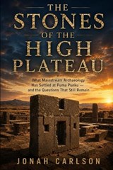 The Stones of the High Plateau - Jonah Carlson - 9798196638763
