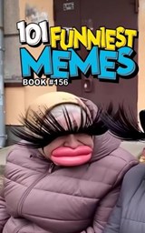 101 Funniest Memes - Rodrigo B Santos - 9798196644979