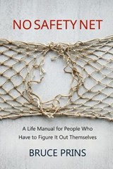 No Safety Net - Bruce Prins - 9798196651885