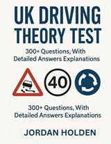UK Driving Theory Test 2025-2026 - Jordan Holden - 9798196657849