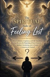The Spiritual Side of Feeling Lost - Ryan Taylor - 9798196662539