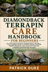 Diamondback Terrapin Care Handbook - Patrick Duke - 9798196668364