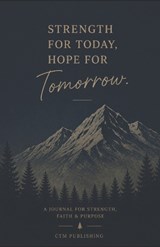 Strength for Today, Hope for Tomorrow - Diane Shepherd ; Paul Shepherd - 9798196702754