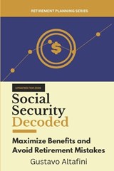 Social Security Decoded - Gustavo Altafini - 9798196738319