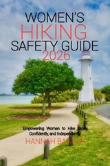Women's hiking safety guide 2026 - Hannah Barton - 9798196749797