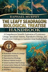The Leafy Seadragon - Raphael Murphy - 9798196771880