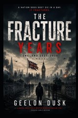 The Fracture Years - Geelon Dusk - 9798196771910