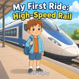 My First Ride - Ab Alphy - 9798196777158