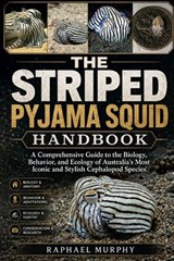 The Striped Pyjama Squid Handbook - Raphael Murphy - 9798196788635