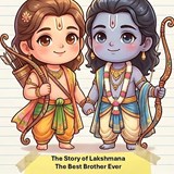 The Story of Lakshmana - Sonal Pathak - 9798196794469