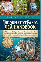 The Skeleton Panda Sea Handbook - Raphael Murphy - 9798196807343