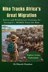 Niko Tracks Africa's Great Migration - Dinesh Chauhan - 9798196813658