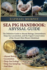 Sea Pig Handbook - Raphael Murphy - 9798196815829