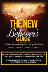 The New Believer's Guide - W G Davis - 9798196822513