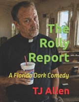 The Rolly Report - Tj Allen - 9798196835117