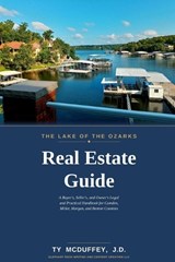 The Lake of the Ozarks Real Estate Guide - Ty McDuffey - 9798196851902