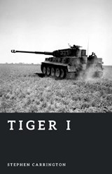 Tiger I - Stephen Carrington - 9798196888274