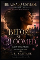 Before She Bloomed - T R Kanyane - 9798196899744