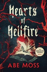 Hearts of Hellfire - Abe Moss - 9798196925795