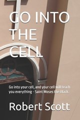 Go Into the Cell - Robert Scott - 9798196928352